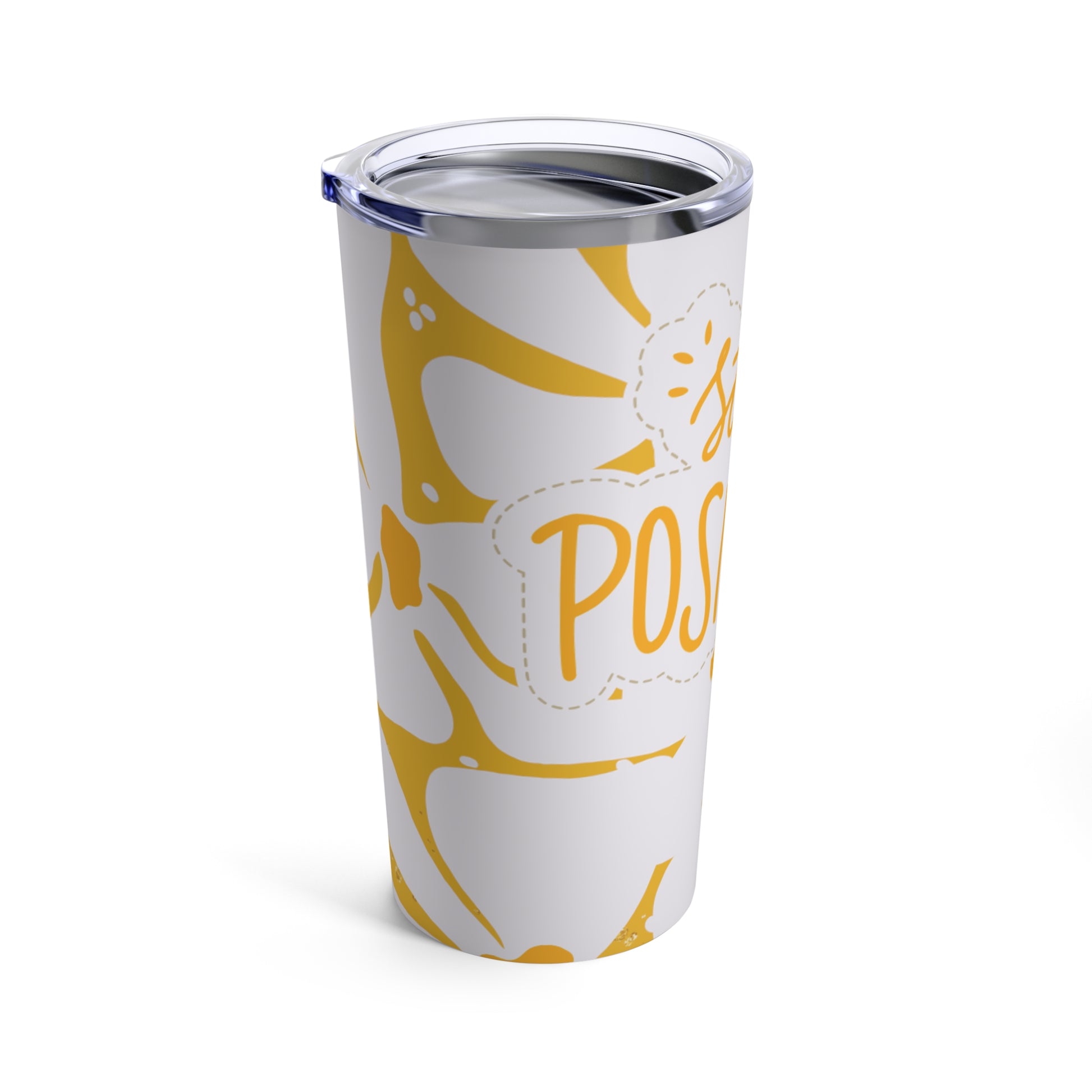 Stay Positive: Gold Tumbler 20oz - Luzworld