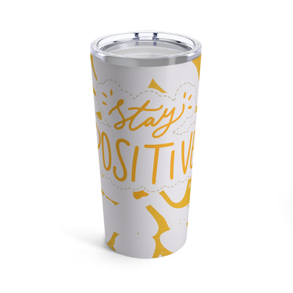 Stay Positive: Gold Tumbler 20oz - Luzworld