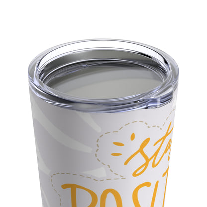 Stay Positive: White Tumbler 20oz - Luzworld