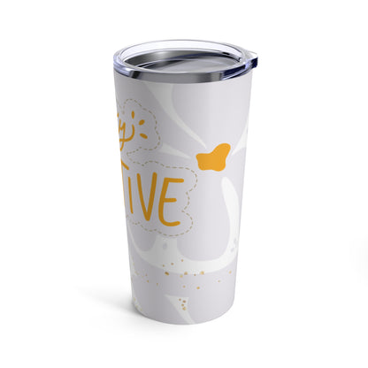 Stay Positive: White Tumbler 20oz - Luzworld